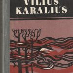 Ieva Simonaitytė. Vilius Karalius