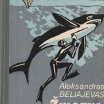 Aleksandras Beliajevas. Žmogus amfibija