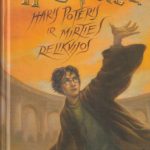 Rowling J. K. Haris Poteris ir Mirties Relikvijos