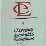 Etikos etiudai (4). Dorovinis asmenybės brendimas