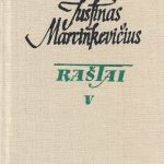 Marcinkevičius Justinas. Raštai (V tomas)