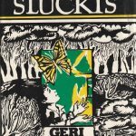 Mykolas Sluckis. Geri namai