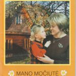 Augustė. Mano močiutė Kazimiera