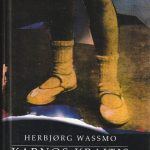 Herbjorg Wassmo. Karnos kraitis