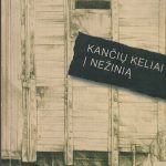 Kančių keliai į nežinią: Šakių krašto politinių kalinių ir tremtinių prisiminimai