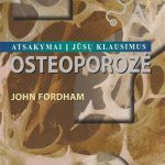 John Fordham. Osteoporozė