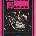 Sluckis Mykolas. Uostas mano neramus