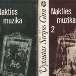 Sirijos Gira Vytautas. Nakties muzika (I-II dalys)