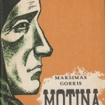 Maksimas Gorkis. Motina