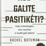 Rachel Botsman. Kuo galite pasitikėti?