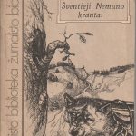 Gintautas Iešmantas. Šventieji Nemuno krantai