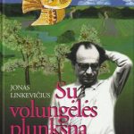 J. Linkevičius. Su volungėlės plunksna