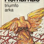 Erichas Marija Remarkas. Triumfo arka