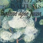 Juozas Baltušis. Sakmė apie Juzą