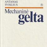 A. Sviklius. Mechaninė gelta