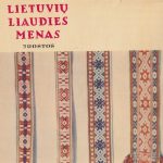 A. Mikėnaitė. Lietuvių liaudies menas. Juostos