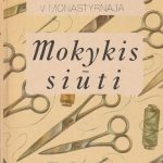 R. Jegorova, V. Monastyrnaja. Mokykis siūti