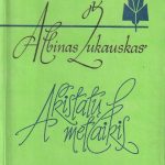 Albinas Žukauskas. Akistatų metlaikis