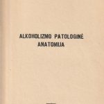 Alkoholizmo patologinė anatomija