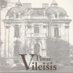 Jonas Aničas. Petras Vileišis 1851-1926