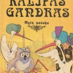 Vilhelmas Haufas. Kalifas Gandras