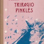 Anelius Markevičius. Triragio pinklės