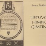 Romas Treideris. Lietuvos himno gimtinė