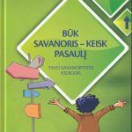 Būk savanoris - keisk pasaulį