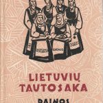 Lietuvių tautosaka. Dainos. I T.