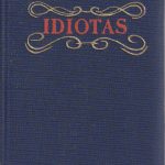 F. Dostojevskis. Idiotas, I T.