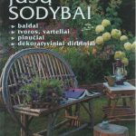 Dawn King. Jūsų sodybai: baldai, tvoros, varteliai, pinučiai, dekoratyviniai dirbiniai