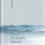 Algirdas Kumža. Rasa. Po angelo sparnu