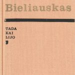 Alfonsas Bieliauskas. Tada kai lijo