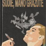 R. Chandler. Sudie, mano gražute