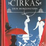 Erin Morgenstern. Naktinis cirkas