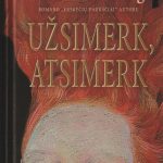Colleen McCullough. Užsimerk, atsimerk