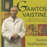 Juozas Vasiliauskas. Gamtos vaistinė