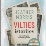 Heather Morris. Vilties istorijos