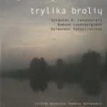 CD "Trylika brolių"